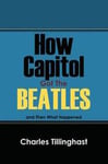 How Capitol Got the Beatles