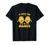 It Takes Two To Mango Funny Fruity Pun Graphic T-Shirt