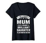Womens Proud Mum Funny Mother's Day Gift From Daughter To Mum V-Neck T-Shirt