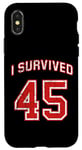 iPhone X/XS I Survived 45 - Funny 2020 Quote Case