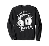 Headphone Dad BPM Addict EDM Raver Rapper Hip Hop Beat Maker Sweatshirt