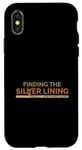 iPhone X/XS Silver Lining Optimist Positive Thinker Inspirational Case