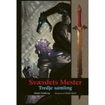 Master Of The Sword - Tredje Samlingen | Mette Finderup | Språk: Danska