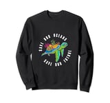 Save The Ocean Earth Day Nature Lover Turtle Men Women Kids Sweatshirt