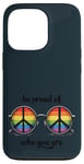 Fier de qui tu es LGBT - Self Love Gay Ally LGBT Pride Month Coque pour iPhone 13 Pro