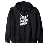 Funny I'm Single Want My Number Vintage Find Boy Girl Couple Zip Hoodie