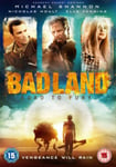 - Bad Land Road To Fury DVD
