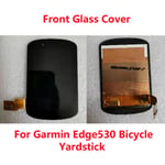 Bicycle Stopwatch LCD Display Front Glass Cover For Garmin Edge530 Screen Parts