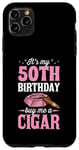 Coque pour iPhone 11 Pro Max Fête d'anniversaire sur le thème « It's My 50th Birthday Buy Me A Cigar »