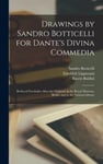 Drawings by Sandro Botticelli for Dante&#039;s Divina Commedia