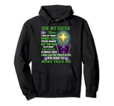 For My Sister In Heaven I Hide My Tears When Say Your Name Pullover Hoodie