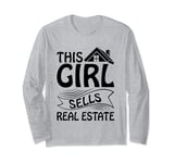 This Girl Sells Real Estate Realtor Agent House Broker Long Sleeve T-Shirt