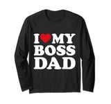 I love my dad heart father's day I love my boss dad Long Sleeve T-Shirt