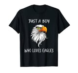Bald Eagle Just a Boy Who Loves Eagles T-Shirt