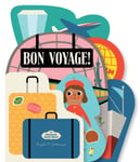 Ingela Arrhenius - Bookscape Board Books: Bon Voyage! Bok