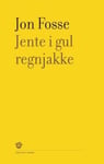 Jon Fosse - Jente i gul regnjakke eit bilete Bok