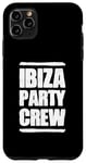 Coque pour iPhone 11 Pro Max Équipe Ibiza Party | Équipe Vacances