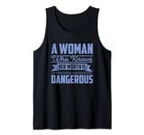 A Woman Who Knows Her Worth is Dangerous Tank Top