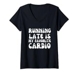 Running Late is My Favorite Cardio Gym Gift clothing V-Neck T-Shirt