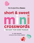 Joel Fagliano - New York Times Games Short and Sweet Mini Crosswords 150 Easy Fun-Sized Puzzles Bok