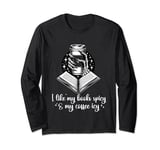 I like my books spicy and my coffee icy, books, booktok Long Sleeve T-Shirt