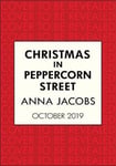 Anna Jacobs - Christmas in Peppercorn Street A festive tale of family, friendship and love from the multi-million copy bestselling author Bok