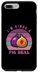 iPhone 7 Plus/8 Plus Anjeer Figs - I'm Kinda A Fig Dried Fruit Deal Case