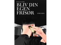 Bliv Din Egen Frisør | Kaan Geyik | Språk: Danska