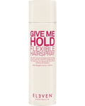 Give Me Hold Flexible Hairspray, 300ml