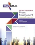 Pearson Amy S. Kinser Your Office: Getting Started with Project Management Using Microsoft 2016 (Your Office for Series)