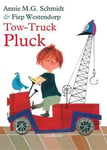 Annie Schmidt - Tow-Truck Pluck Bok