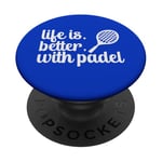 La vie est meilleure avec les sports de raquette de padel PopSockets PopGrip Adhésif