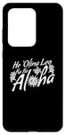 Galaxy S20 Ultra Aloha Hawaiian Language Graphic Saying Themed Print Designer Case