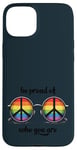 Fier de qui tu es LGBT - Self Love Gay Ally LGBT Pride Month Coque pour iPhone 15 Plus