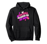 Halloween You Will Always Be My Boo Pullover Hoodie