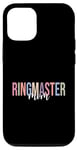 iPhone 13 Pro Ringmaster Mom Circus Ringmaster Ring Master Mother Carnival Case