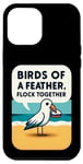 iPhone 14 Pro Max Birds of a Feather Flock Together - Cute Funny Beach Seagull Case