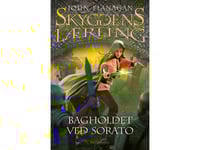 Skyggens Lærling 18 - Bagholdet Ved Sorato | John Flanagan | Språk: Danska