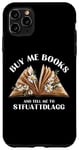 Coque pour iPhone 11 Pro Max Buy Me Books And Tell Me To STFUATTDLAGG Lecteur de charbon amusant