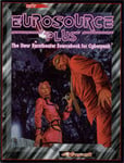 Cyberpunk 2020 (2nd ed): Eurosource Plus