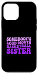 iPhone 12 mini Somebody's Loudmouth Basketball Sister Groovy Case