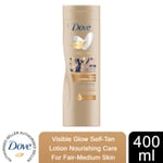 Dove Visible Glow Self-Tan Lotion Nourishing Care For Fair-Medium Skin, 400ml