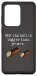 Coque pour Galaxy S20 Ultra Citation humoristique « My Cannoli is Bigger Than Yours »