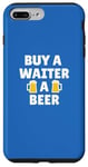 Coque pour iPhone 7 Plus/8 Plus Serveur | Achetez une bière à un serveur | Slogan d'appréciation amusant