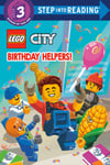 Random House Books for Young Readers Steve Foxe Birthday Helpers! (LEGO City) (Step into Reading)