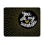 Valentine Love Quotes You are My Sunshine Rectangle Non-Slip Rubber Laptop Mousepad Mouse Pads/Mouse Mats Case Cover with Designs for Office Home Woman Man Employee Boss Work