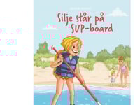 Silje Står På Sup-Bräda, Blue Reading Club | Bente Risvig | Språk: Danska
