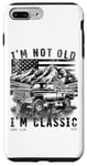 iPhone 7 Plus/8 Plus I'm Not Old I'm Classic , Old Car Driver USA NewYork Case