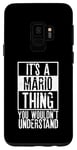 Galaxy S9 Its A Mario Thing You Wouldnt Understand Case