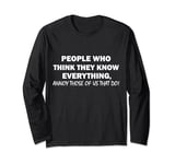 If You See Me Talking To Myself Just Move Along Long Sleeve T-Shirt